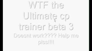 The ultimate cp trainer beta 3 doesnt work