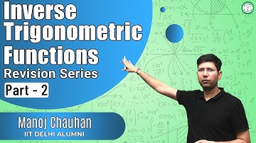 Inverse Trigonometric Function | Part - II | Revision Series