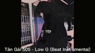 Tán Gái 505 - Low G (Beat\/Instrumental)