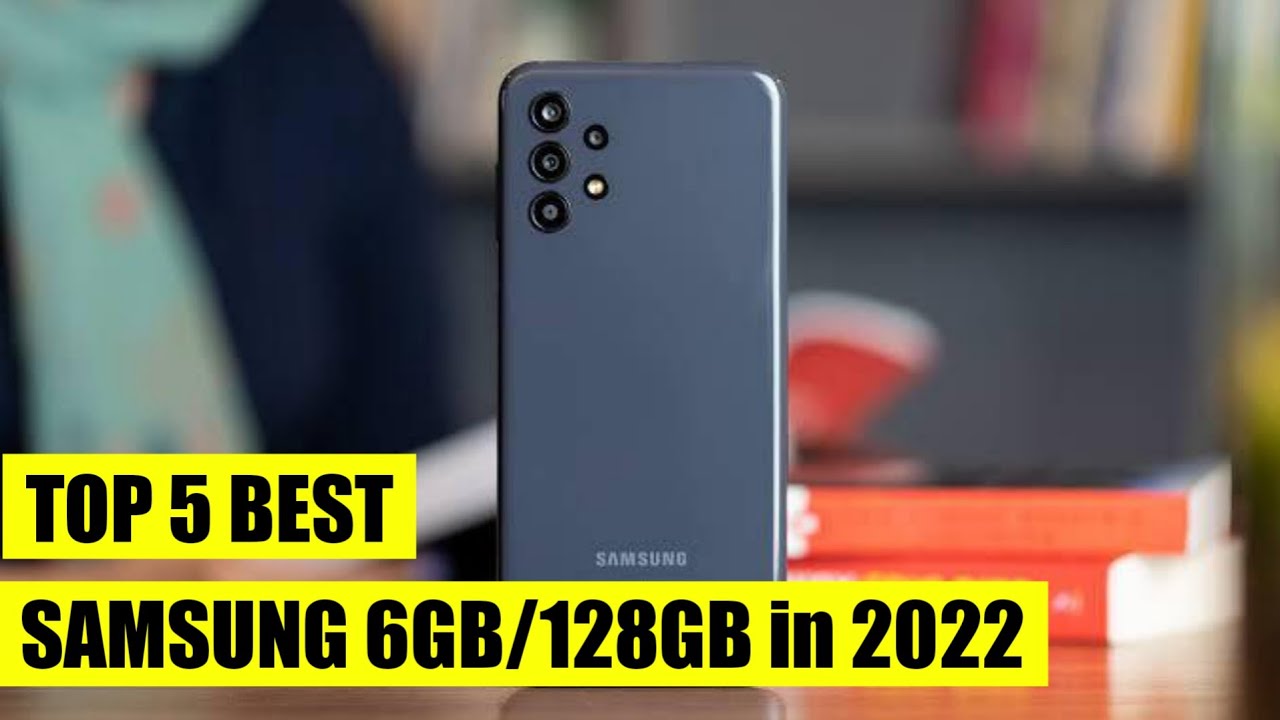 TOP 5 SAMSUNG 6 GB 128 GB BEST PHONE in 2022 YouTube