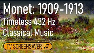 Monet: 1909-1913 | Art TV Screensaver with timeless classical music