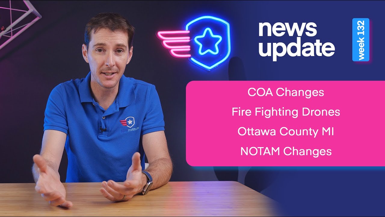 Drone News: COA Changes allow Training, Firefighting Drones, UAS pilots win in MI, NOTAM Changes