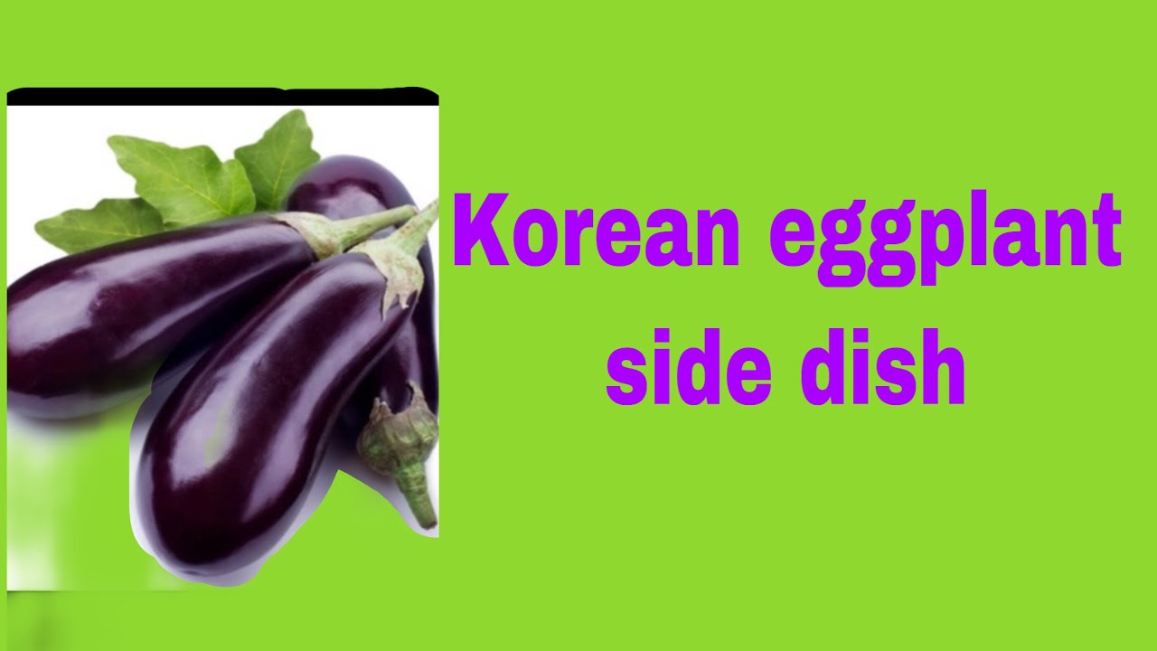How To Make A Korean Eggplant Side Dish YouTube