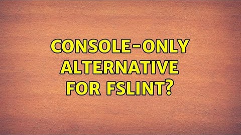 Console-only alternative for fslint? (2 Solutions!!)