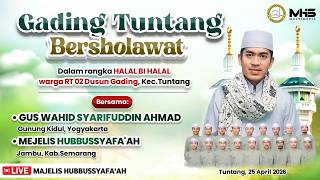 🔴🔵[LIVE] TUNTANG BERSHOLAWAT BERSAMA GUS WAHID SYARIFUDDIN AHMAD DAN MAJELIS HUBBUSSYAFA'AH JAMBU