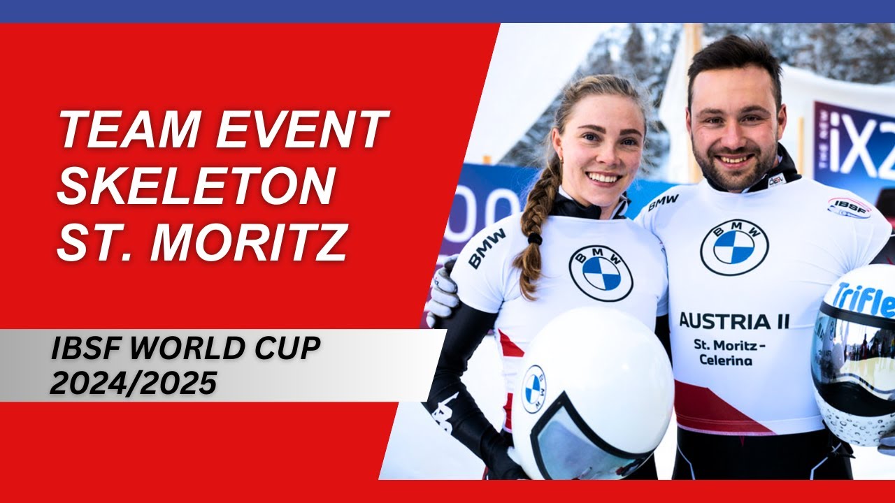 IBSF World Cup St. Moritz - Team Event Skeleton