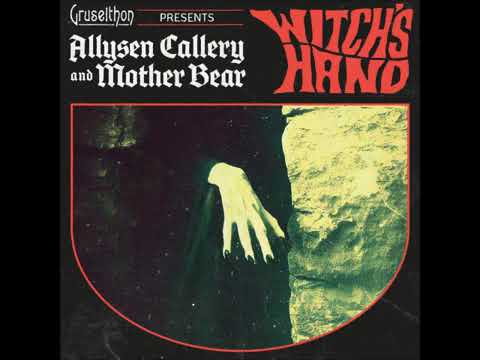Allysen Callery & Mother Bear &ndash; Witch's Hand (Split EP 2023)