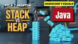 ¿Qué es HASCODE, Equals, Stack y Heap en Java ¡Apréndelo Fácil!
