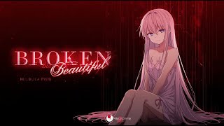 Nightcore – Broken but Beautiful (Sad Mix) 💔 | Emotional Heartbreak Song |