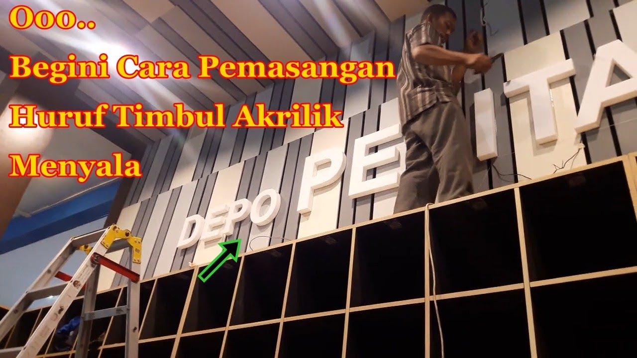 Inilah Cara Pemasangan Huruf Timbul Akrilik Menyala YouTube