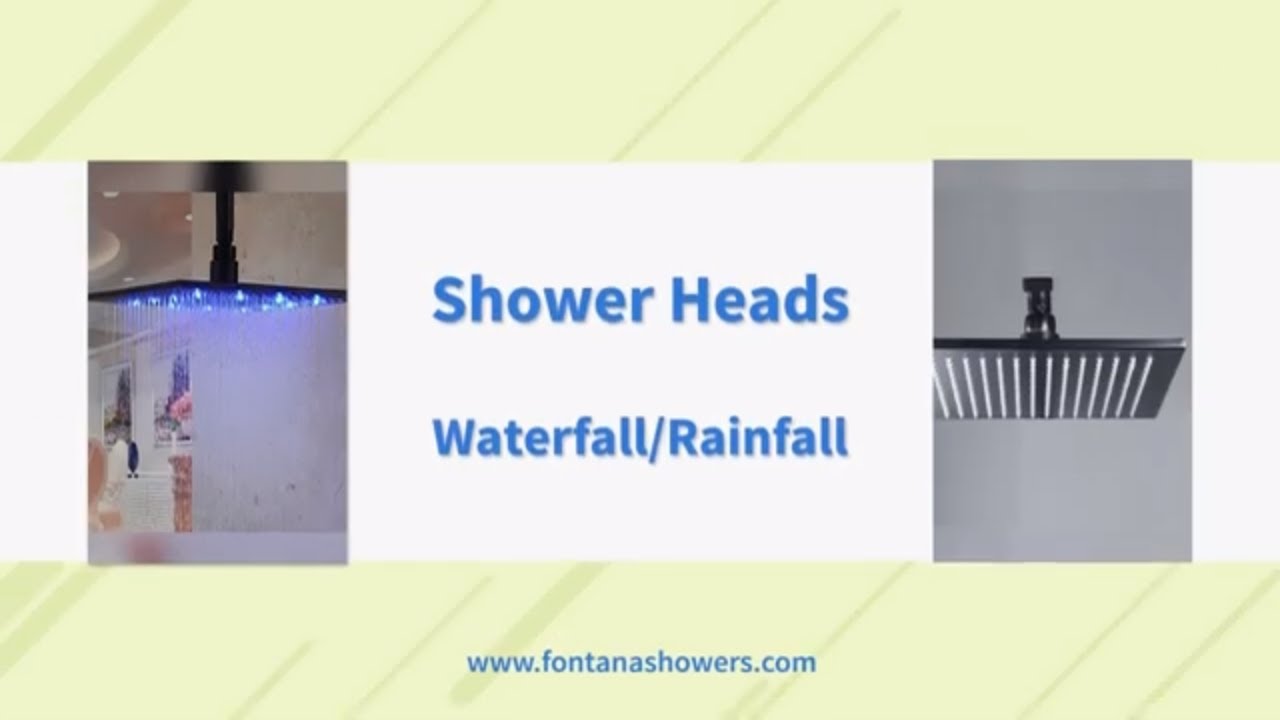 Waterfall Rainfall Shower Heads - Fontana Shower