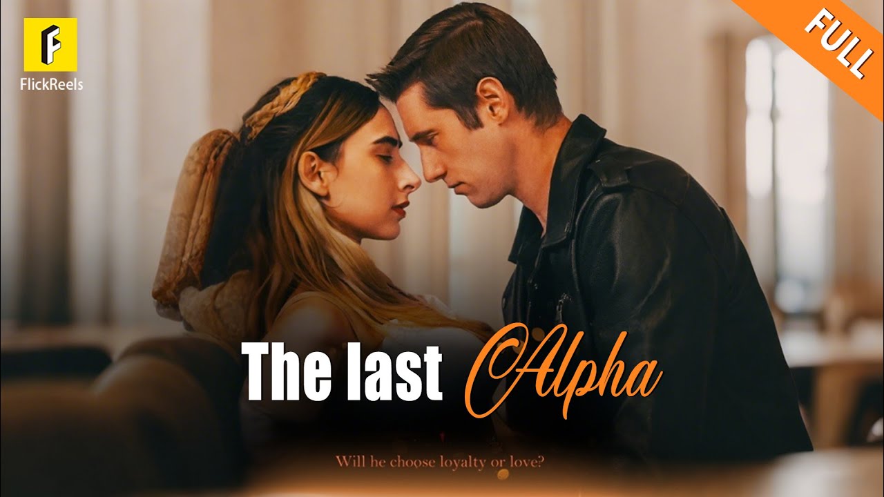 【FULL】Marked by the Alpha... Chosen by Fate 💔🧬 #flickreels