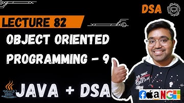 Lecture 9 Interfaces providing 100% abstraction? | Object Oriented Programming | Java