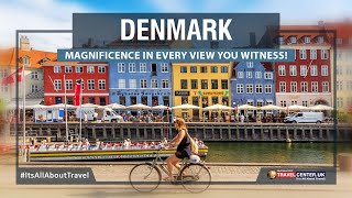 Everything About Denmark Travel | Travel Center UK