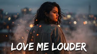 Download Lagu Selena Gomez – Love Me Louder | Emotional Pop R\u0026B Song | A.T.M Collection | Original New song 2025 MP3