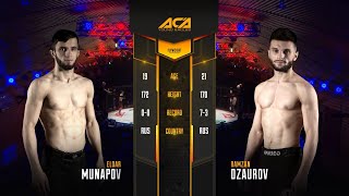 Эльдар Мунапов vs. Рамзан Дзауров | Eldar Munapov vs. Ramzan Dzaurov | ACA YE 16