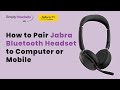 How to Pair Jabra Bluetooth Headset to Computer or Mobile