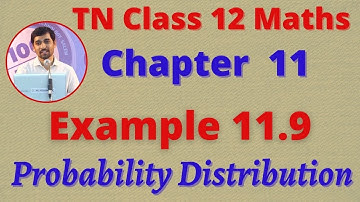 12th Maths Example 11.9 Probability Distributions CHAPTER 11 – TN New SyllabusTN New Syllabus