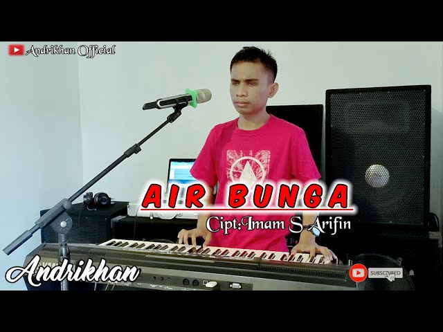 AIR BUNGA ( IMAM S ARIFIN ) COV:ANDRIKHAN || DANGDUT TERBAIK || class=