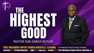 Sunday Service | First Missionary Baptist Church | 8:30 a.m. | Don Darius Butler, Pastor