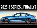 2025 BMW 3 Series.. The Best Update?