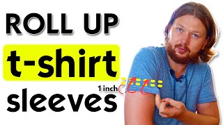 3 Clever Ways to ROLL UP T-Shirt Sleeves (Step-by-step)