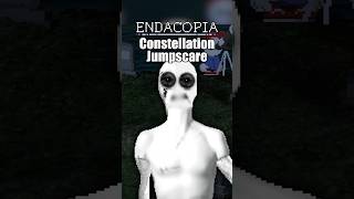 ENDACOPIA Constellation Jumpscare #shorts #gaming #endacopia