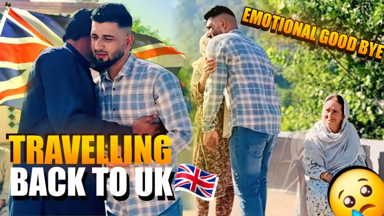 TRAVELLING BACK TO UK 🇬🇧// EMOTIONAL MOMENT WITH FAMILY  🇵🇰 