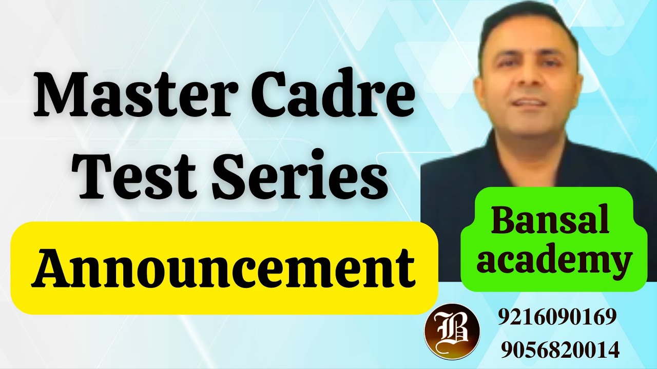 Master Cadre New update  I Master cadre Test Series Announcement I Bansal academy