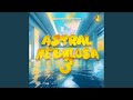 Astral Nebulosa 3