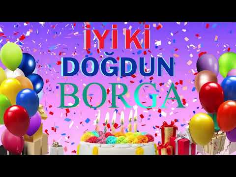 Borga - Doğum Günün Kutlu Olsun Borga #Borga