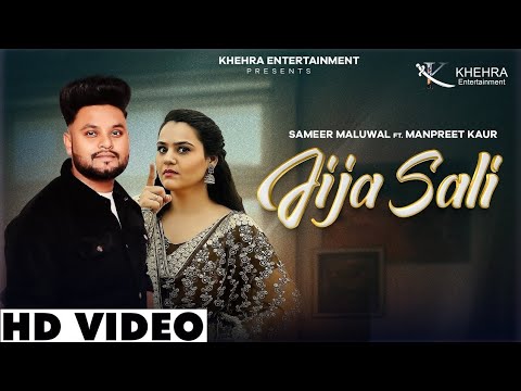 Jija Sali (Video) Sameer Maluwal | Manpreet Kaur | New Punjabi Song | Latest Punjabi Song
