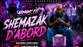 ARMANY KG - SHEMAZAK D'ABORD (AUDIO VISUEL) BY VISUAL NTCHAM 