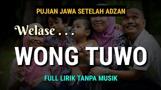 Pujian Jawa Setelah Adzan || Welase Wong Tuwo
