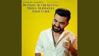 Reyhan / Ay Qız, Keçmə Bizim Məhlədən / Payız Gəldi (Popurri) - Ceyhun Həsrət