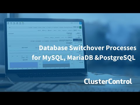 Database Switchover Processes for MySQL, MariaDB &PostgreSQL with ClusterControl