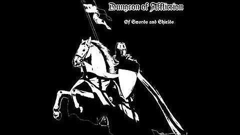Dungeon of Affliction - Of Swords and Shields (Dungeon Synth)