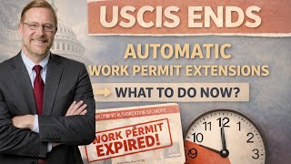 USCIS Ends Automatic Work Permit Extensions: What to Do Now