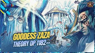 WHO IS THE BEST GODDESS ZAZA? ONE PIECE THEORY 1182++