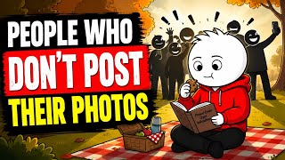 The Psychology of People Who Don’t Post Their Photos on Social Media