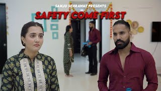 Safety come first | Sanju Sehrawat 2.0 | Short Film