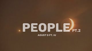 Agust D - People (사람) Pt.2 ft. IU (아이유) (English Translation) Lyrics