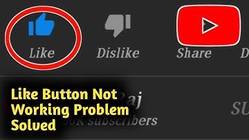 YouTube Like Button Not Working Problem Solved