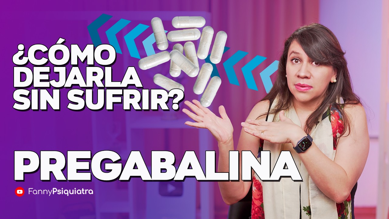 PREGABALINA ¿COMO DEJARLA SIN SUFRIR?