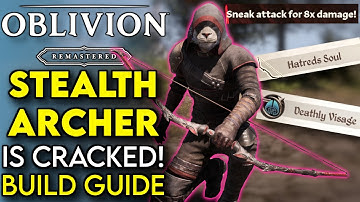 Stealth Archer Build Is BROKEN In Oblivion Remastered! | Oblivion Remaster Tips And Tricks