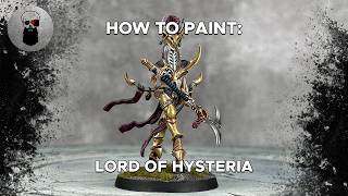 Contrast+ How to Paint: The Lord of Hysteria