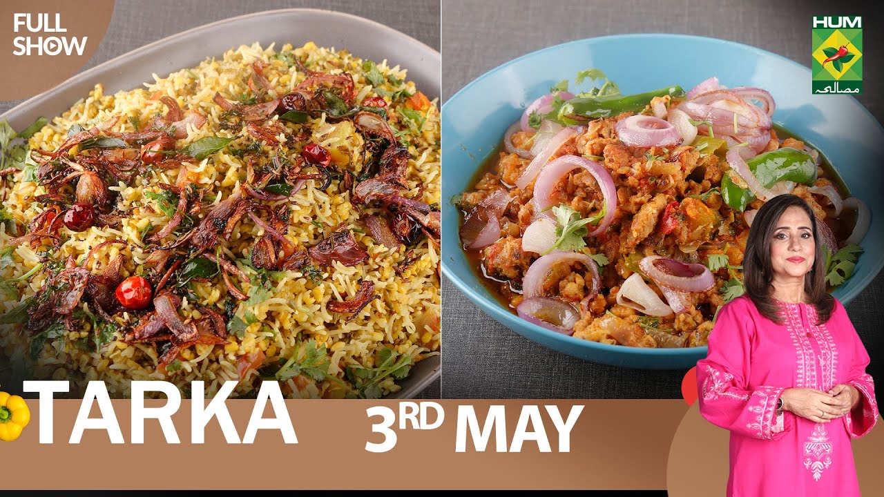 Tarka | Recipes : Mong Daal Khichdi & Bhuna Qeema Piyaz & Amchoor Mirch | Chef Rida Aftab | 3 May 23