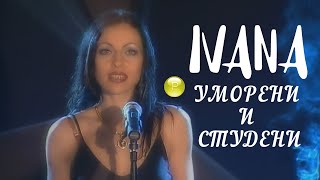 IVANA - UMORENI I STUDENI [2000] Resimi