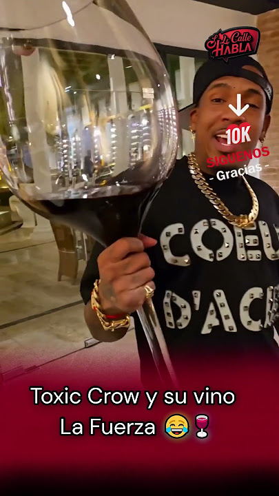 Toxic Crow and its wine La Fuerza 😂🍷
