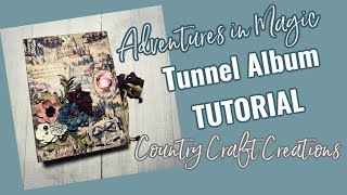 Adventures in Magic Tunnel Book TUTORIAL | Country Craft Creations